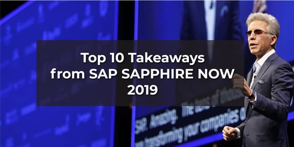Top 10 Takeaways from SAPPHIRE NOW 2019